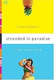 Stranded in Paradise: A Story of Letting Go (Women of Faith Fiction)