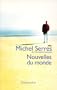 Nouvelles du monde (French Edition)
