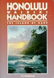 Honolulu and Waikiki Handbook: The Island of Oahu (Moon Travel Handbooks)