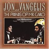 The Friends of Mr.Cairo - Jon & Vangelis