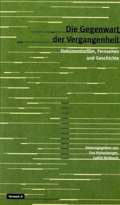 Die Gegenwart der Vergangenheit