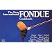The New International Fondue Cookbook