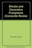 Shrubs and decorative evergreens