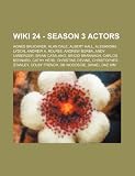 24 - Season 3 actors: Agnes Bruckner, Alan Dale, Albert Hall, Alexandra Lydon, Andrew A. Rolfes, Andrew Borba, Andy Umberger, Brian Catalano, Brigid ... Stanley, Colby French, DB Woodside, Da