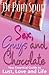Books : Sex, Guys and chocolate: Your Essential Guide to Lust, Love and Life: Your Guide to Lust, Love and Life