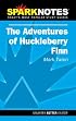 Spark Notes The Adventures of Huckleberry Finn