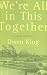 We're All in This Together: A Novella and Stories