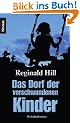 Das Dorf der verschwundenen Kinder
