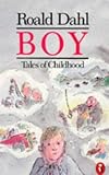 Boy: Tales of Childhood by Dahl, Roald published by Puffin [ Paperback ]