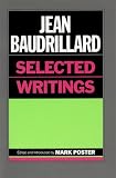 Jean Baudrillard: Selected Writings