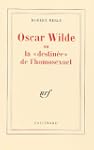 OSCAR WILDE OU LA DESTIN�E DE L'HOMOS...