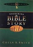 Cover of Unlocking the Bible Story by Colin S. Smith 0802465544
