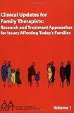 Clinical Updates for Family Therapists: Research and Treatment Approaches for Issues Affecting Today's Families, Vol. 1: American Association for Marriage and Family Therapy 9781931846097: Clinical Updates for Family Therapists: Research and Treatment Approaches for Issues Affecting Today's Families, Vol. 1