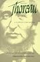 Henry Thoreau: A Life of the Mind
