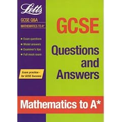 GCSE Questions and Answers Mathematics to 'A' Star: Key stage 4 (GCSE Questions & Answers)