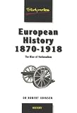 European History, 1870-1918: The Rise of Nationalism (Studymates): The Rise of Nationalism (Studymates)