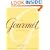 The Gourmet Cookbook: More Than 1000 Recipes