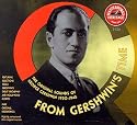 From Gershwin's Time: The Original Sounds Of George Gershwin 1920-1945
