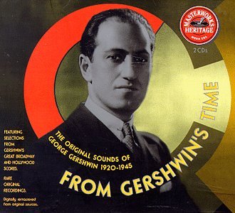 CD-Charts  Search : From Gershwin's Time: The Original Sounds Of George Gershwin 1920-1945