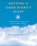 Getting a Good Night\'s Sleep: A Handbook for People Who Have Trouble Sleeping
