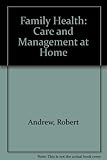 Family health : care and management at home
