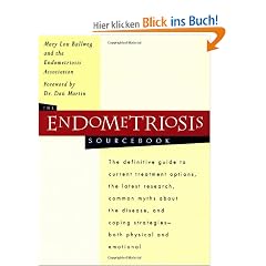 Endometriosis Sourcebook: The Definitive Guide to Current Treatment Options, the Latest Research, Common Myths About the Disease and Coping Strategies - Both Physical and Emotional (Sourcebooks)