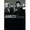 Amici Forever: In Concert