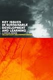 Key Issues in Sustainable Development and Learning: A Critical Review (Book of Readings)