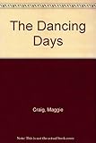 The dancing days