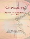 Carbamazepine: Webster's Timeline History, 1953 - 2007