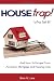 HouseTrap: Who Set It? And How to Escape From America's Mortgage and Housing Crisis