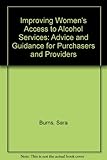Improving women's access to alcohol services : advice and guidance for purchasers and providers