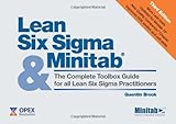 Lean Six Sigma and Minitab: The Complete Toolbox Guide for All Lean Six Sigma Practitioners (3rd edition)