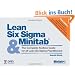 Lean Six Sigma and Minitab: The Complete Toolbox Guide for All Lean Six Sigma Practitioners