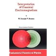 Interpretation of Classical Electromagnetism (Fundamental Theories of Physics) by G. Rosser