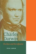 Charles Darwin: The Man and his Influence