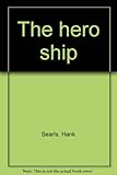 The hero ship