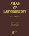 Atlas of Laryngoscopy, Second Edition