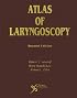 Atlas of Laryngoscopy, Second Edition