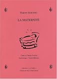 La maternit� : Chant et champ d'action sophrologie-musicoth�rapie
