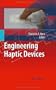 Engineering Haptic Devices: A Beginner's Guide for Engineers