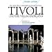 Tivoli und die Villa Hadriana