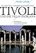 Tivoli und die Villa Hadriana