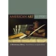 American Art to 1900: A Documentary History<br> by Sarah Burns and John Davis