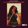 Le Mystere des Voix Bulgares 2