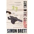 Guns In The Gallery: The Fethering Mysteries (Creme De La Crime)