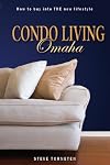 Condo Living Omaha: How to Buy into the New Lifestyle