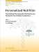 Personalized Nutrition: Translating Nutrigenetic/Nutrigenomic Research into Dietary Guidelines (World Review of Nutrition and Dietetics)