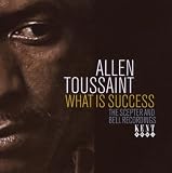 What Is Success: The Scepter & Bell Recordings