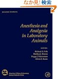 Anesthesia and Analgesia in Laboratory Animals, Second Edition (American College of Laboratory Animal Medicine)